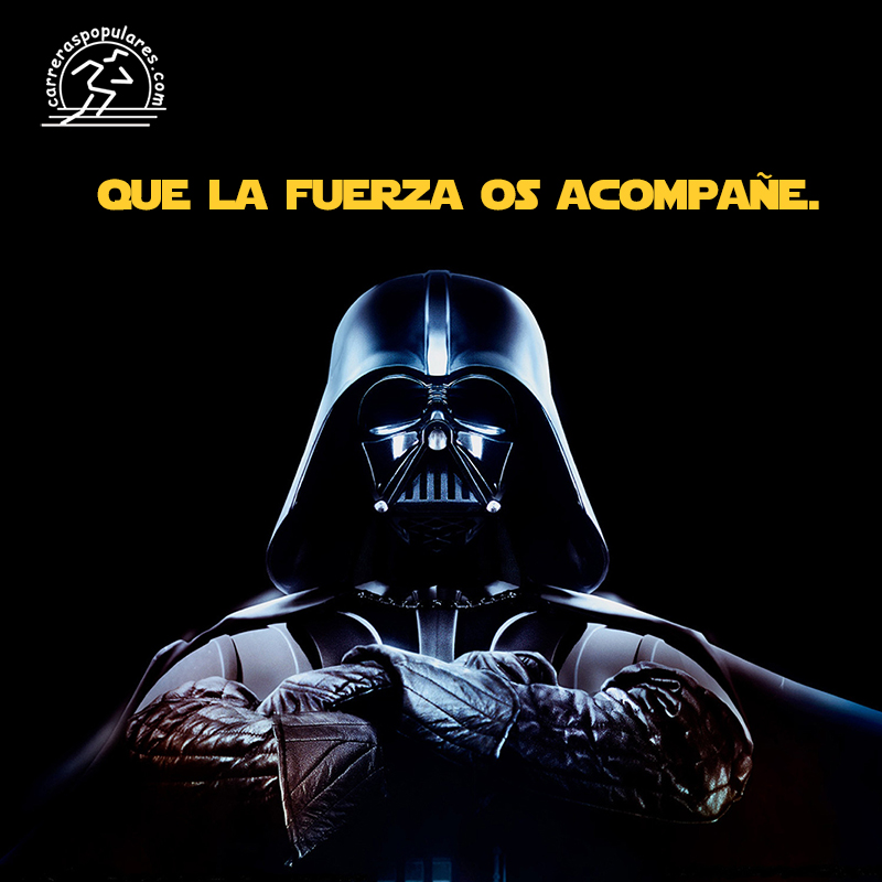 Que la fuerza os acompañe