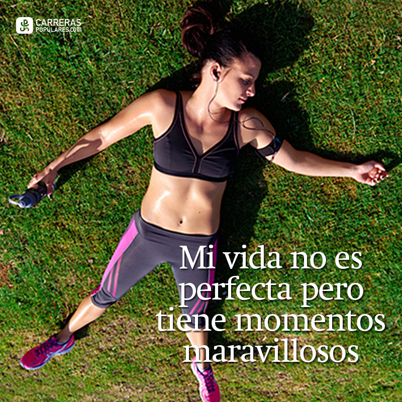 Mi vida no es perfecta pero tiene momentos maravillosos