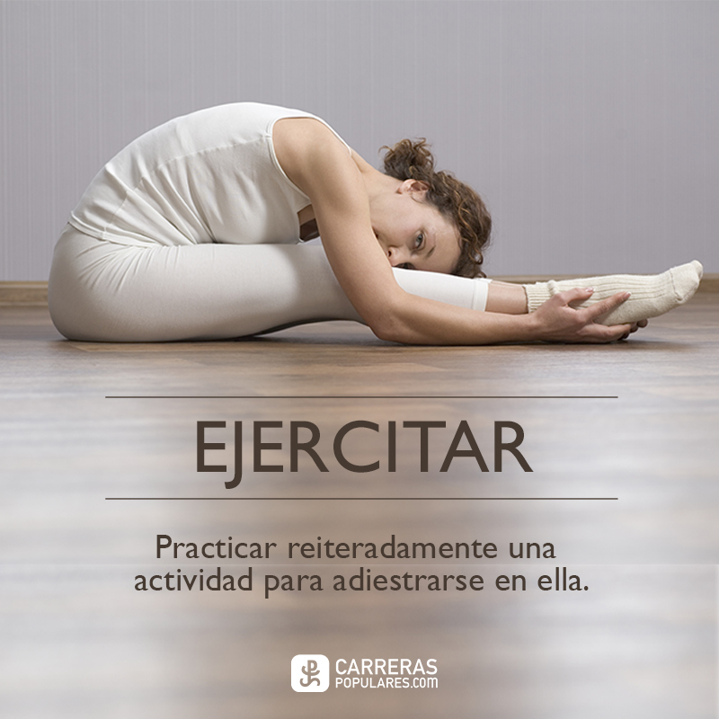 Practicar reiteradamente una actividad para adiestrarse en ella