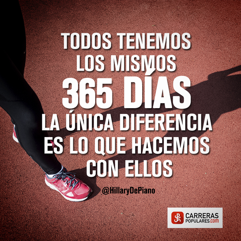 Todos tenemos los mismos 365 días. La única diferencia es lo que hacemos con ellos.