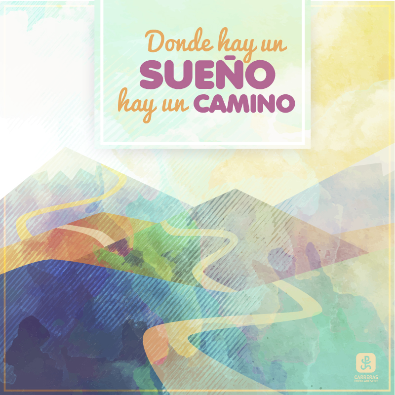 Donde hay un sueño hay un camino