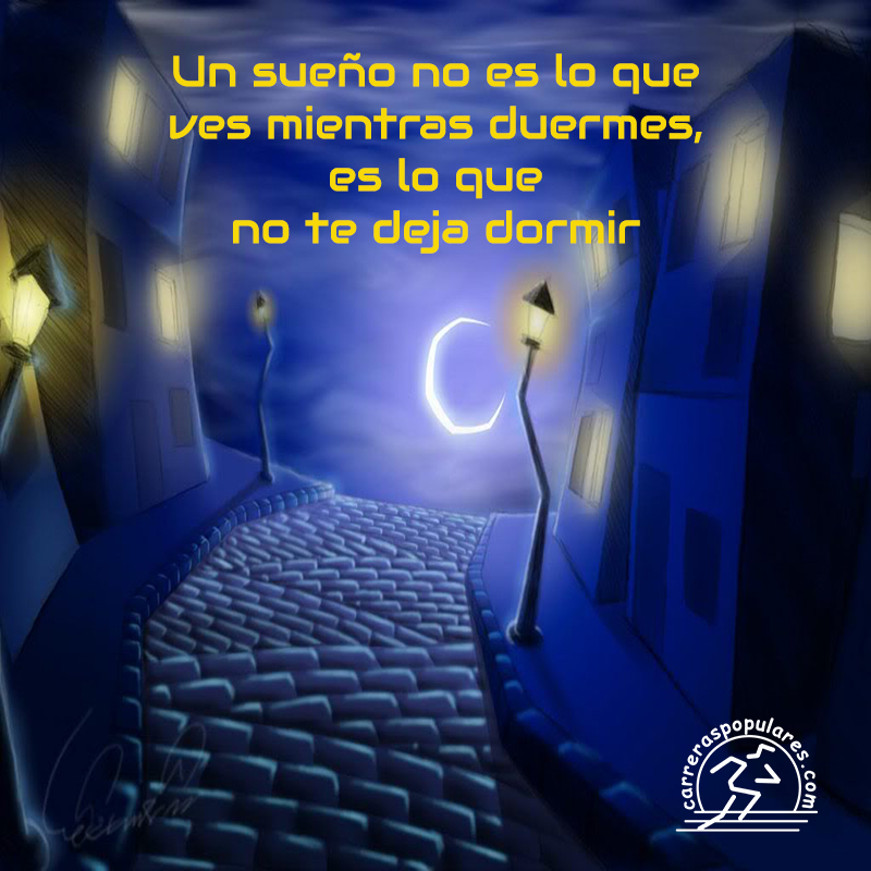 Un sueño no es lo que ves mientras duermes, es lo que no te deja dormir