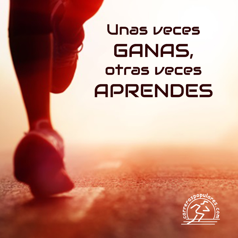 Unas veces GANAS, otras APRENDES