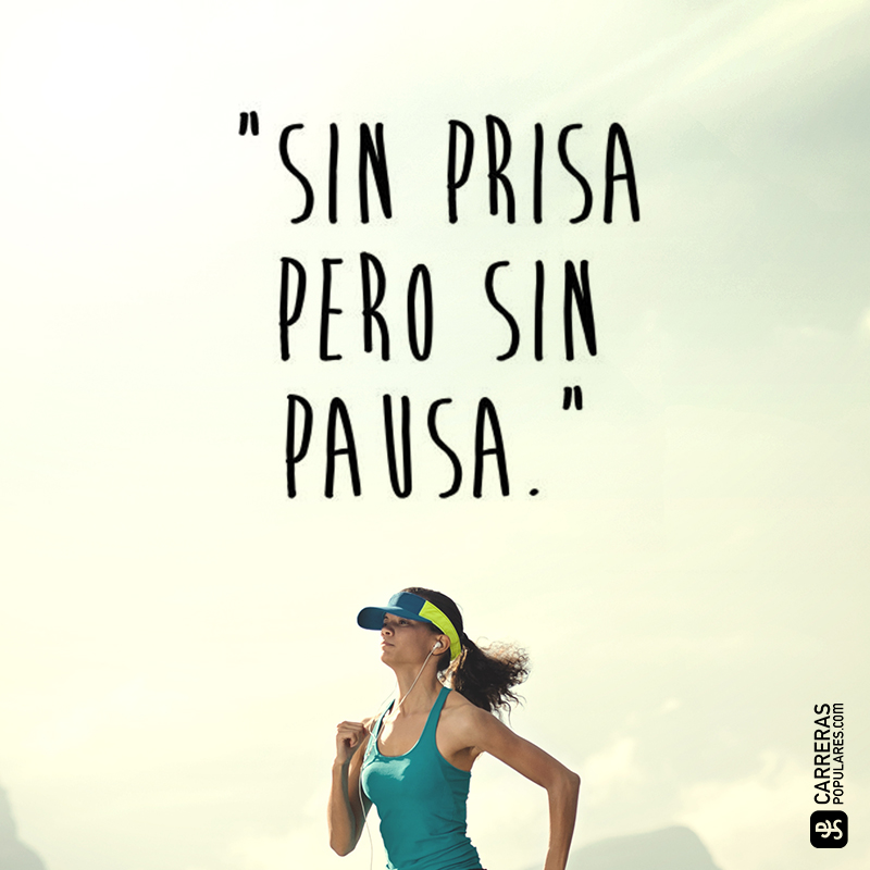 Sin prisa pero sin pausa