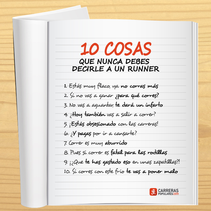 Nunca le digas a un runner...