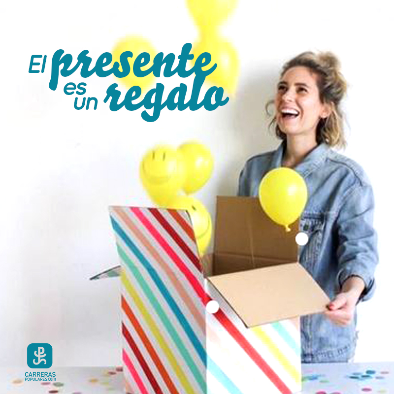 El presente es un regalo