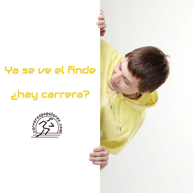 Ya se ve el finde. ¿Hay carrera?