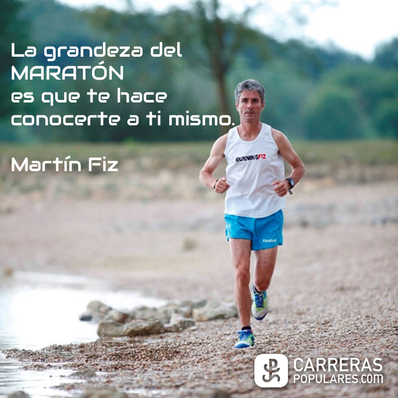 La grandeza del MARATÓN es que te hace conocerte a ti mismo - Martín Fiz