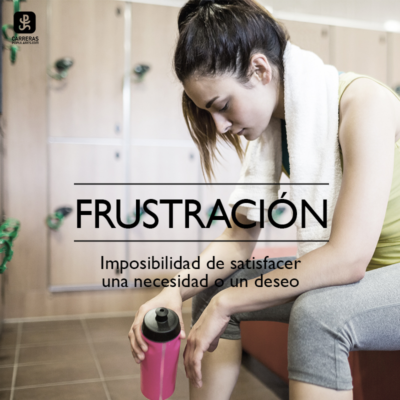 Imposibilidad de satisfacer una necesidad o un deseo
