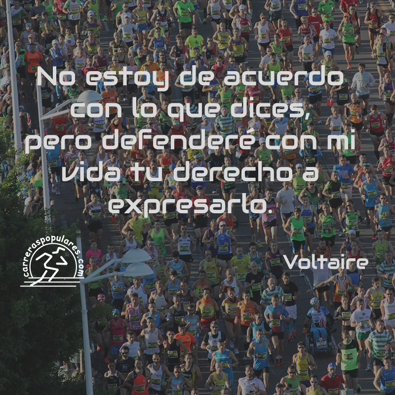 No estoy de acuerdo con lo que dices, pero de defenderé con mi vida tu derecho a expresarlo. - Voltaire