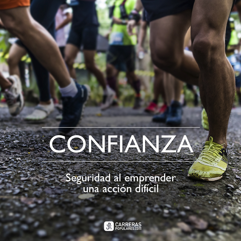 Confianza: Seguridad al emprender una acción difícil