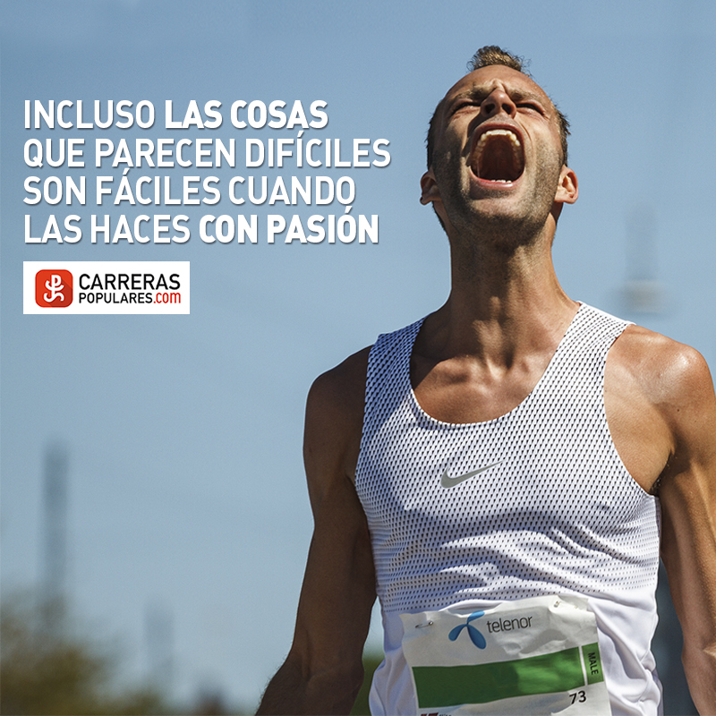 Incluso las cosas que parecen difíciles son fáciles cuando las haces con pasión
