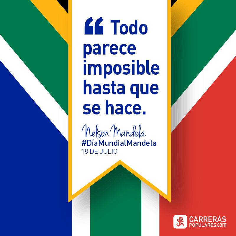 ´Todo parece imposible hasta que se hace´