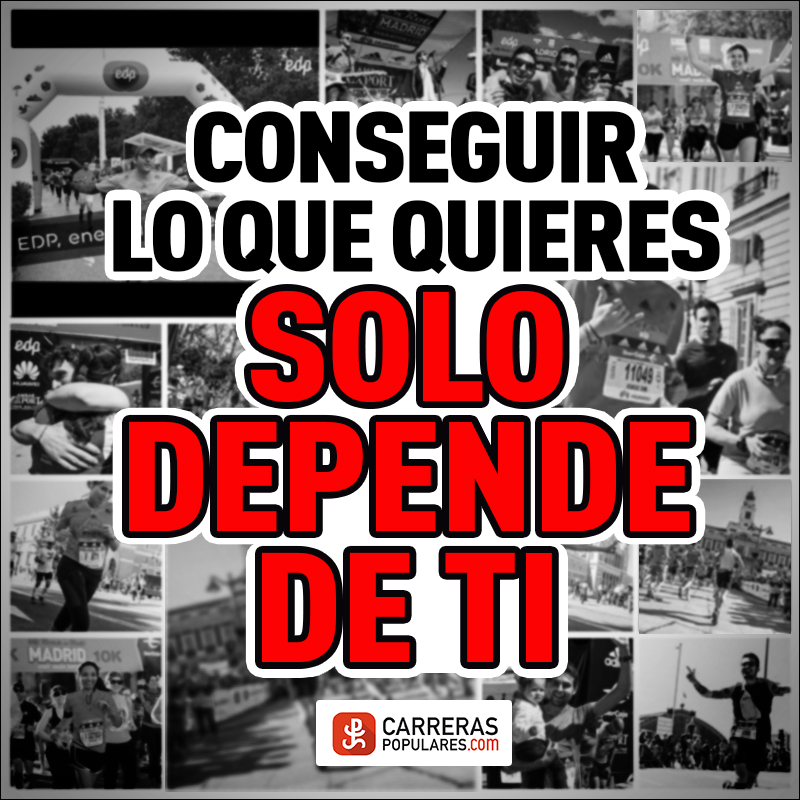 Conseguir lo que quieres solo depende de ti