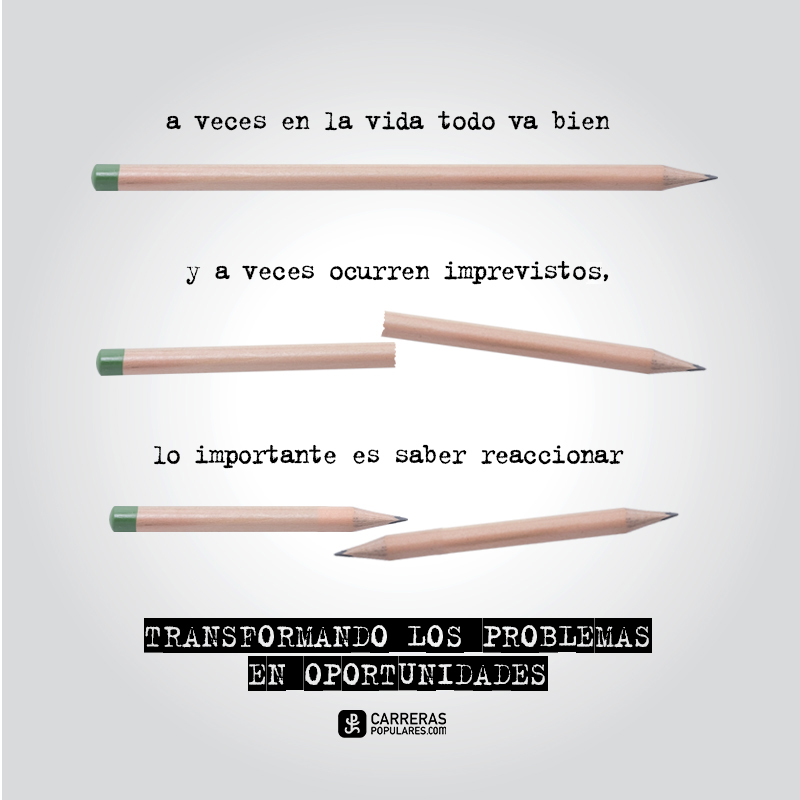 Transforma los problemas en oportunidades