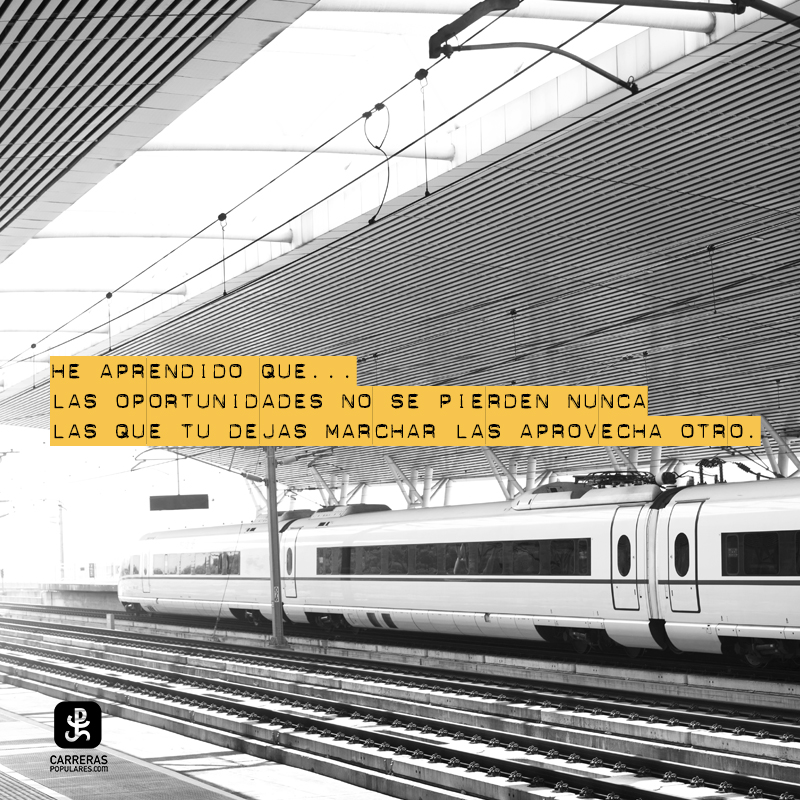He aprendido que...las oportunidades no se pierden nunca,
las que tu dejas marchar las aprovecha otro.