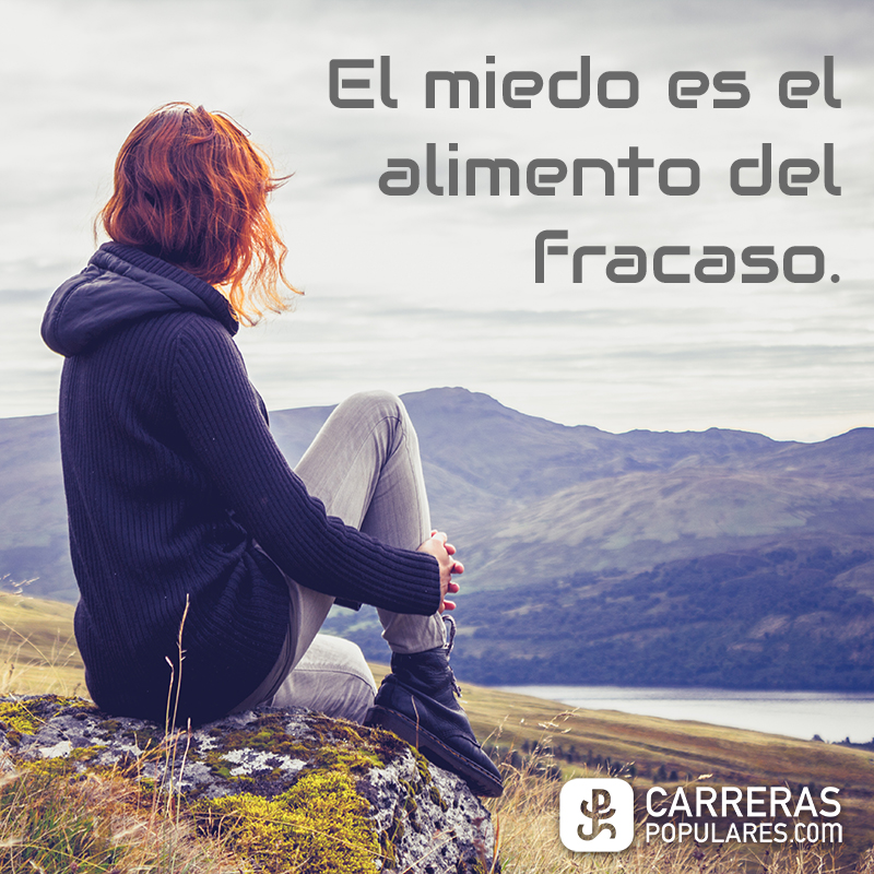 El miedo es el alimento del fracaso