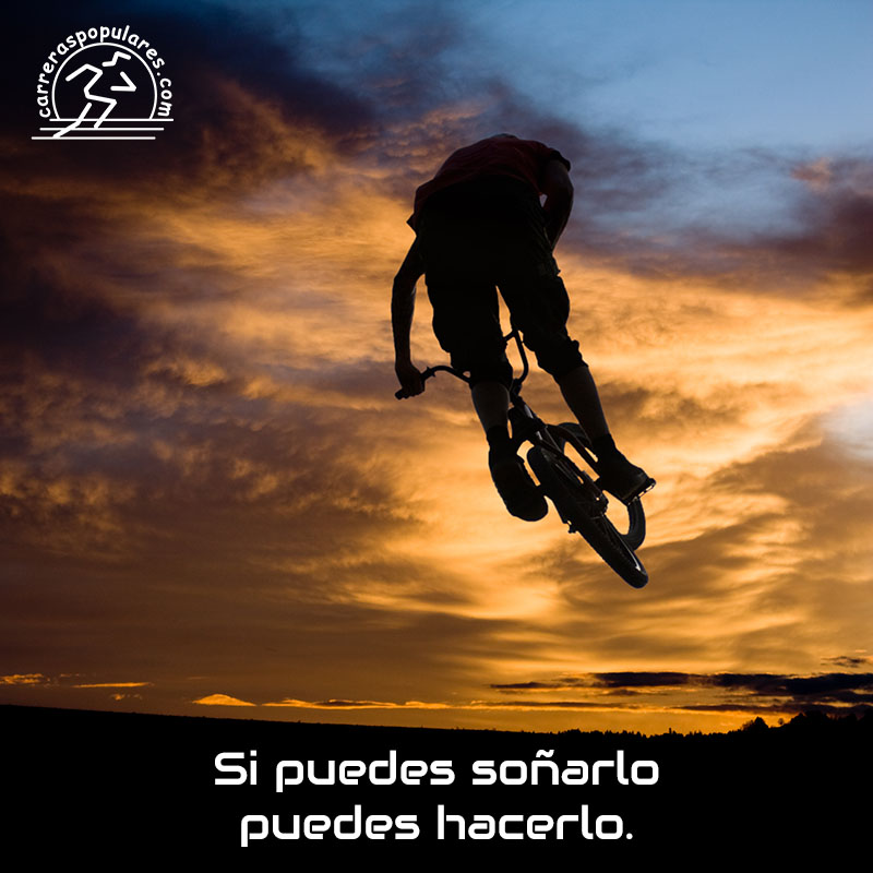 Si puedes soñarlo puedes hacerlo.