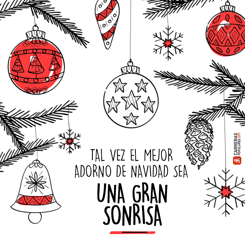 Tal vez el mejor adorno de Navidad sea una gran sonrisa.