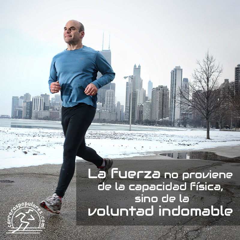 La FUERZA no proviene de la capacidad física, sino de la voluntad indomable