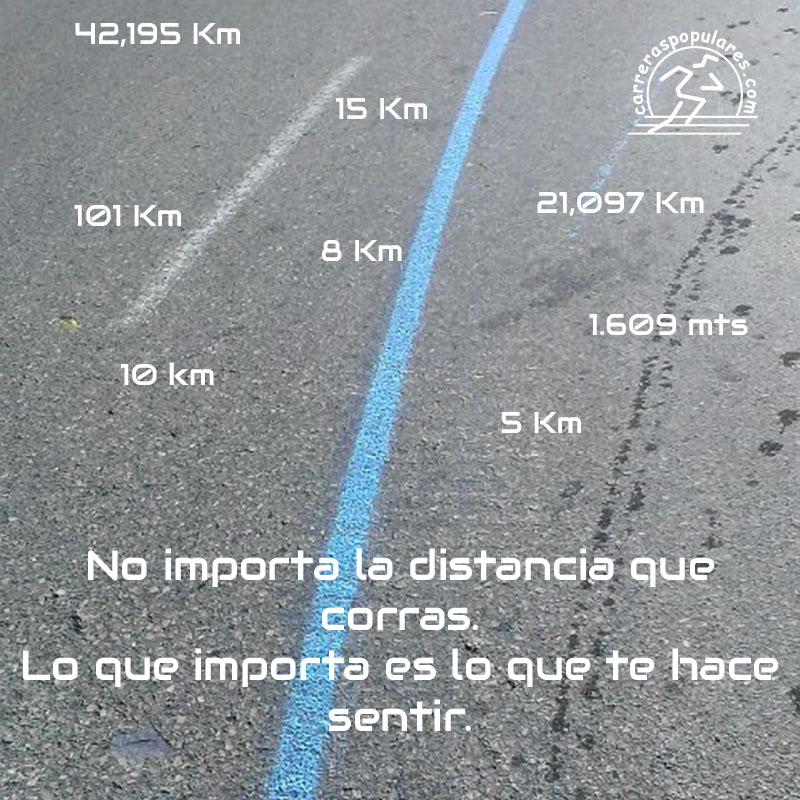 No importa la distancia que corras. Lo que importa es lo que te hace sentir.