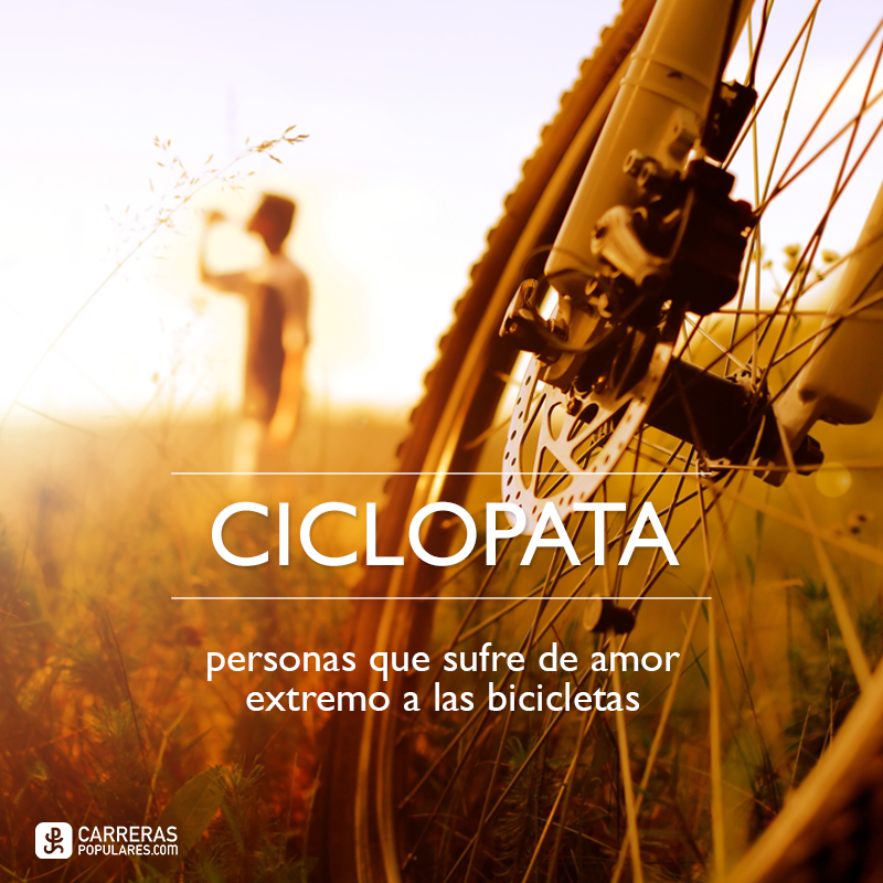 CICLOPATA: personas que sufre de amor extremo a las bicicletas