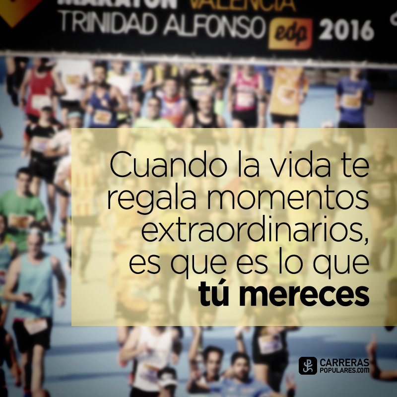 Cuando la vida te regala momentos extraordinarios, es que eso es lo que tú mereces.