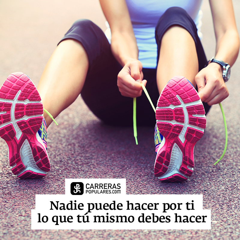 Nadie puede hacer por ti lo que tú mismo debes hacer.