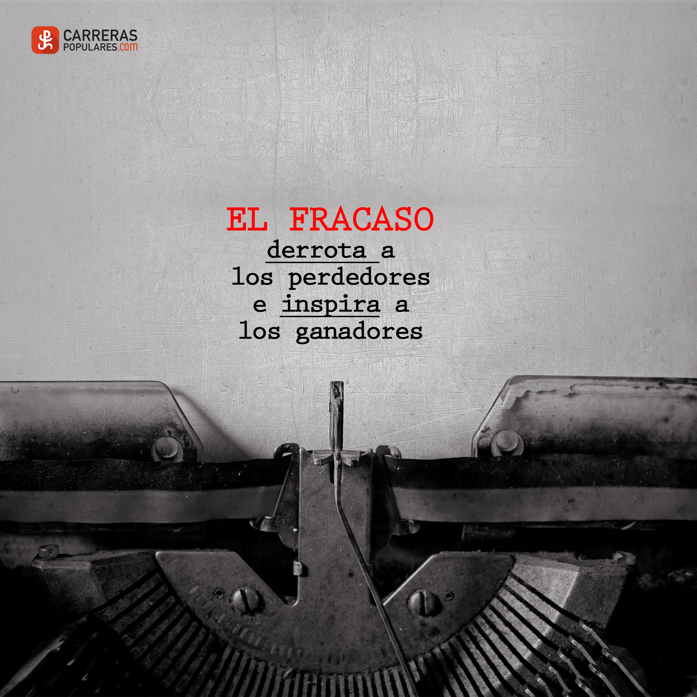 El fracaso derrota a los perdedores e inspira a los gandores