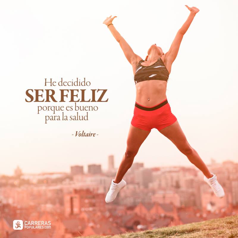 He decidido ser feliz porque es bueno para la salud