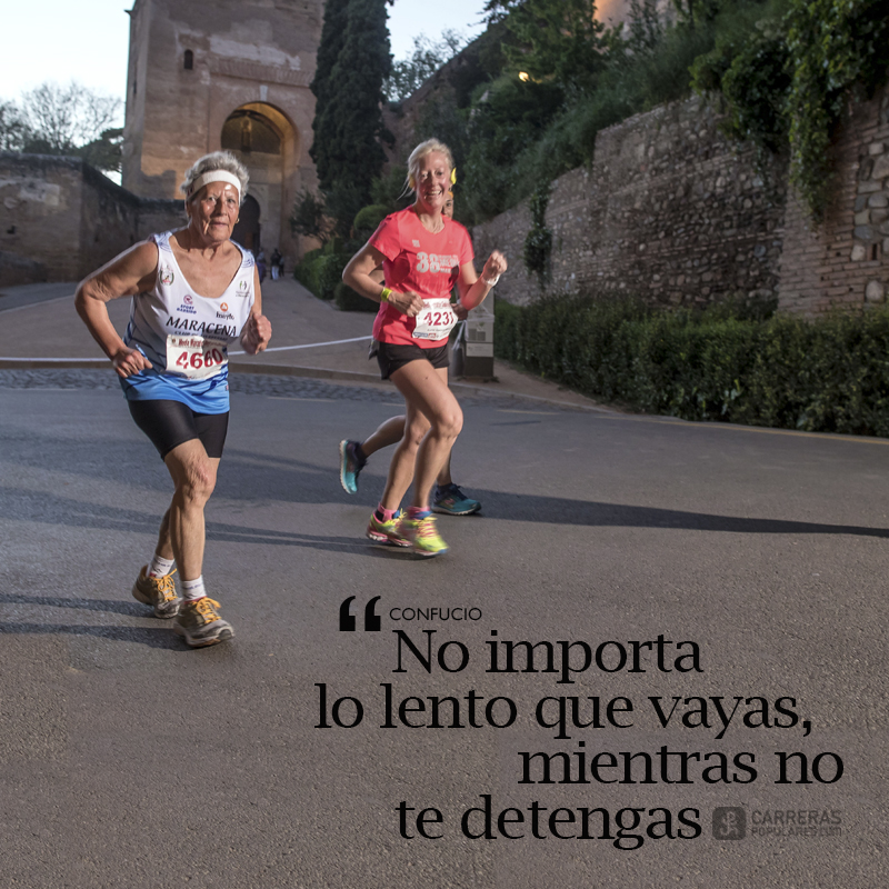 "No importa lo lento que vayas, mientras no te detengas"