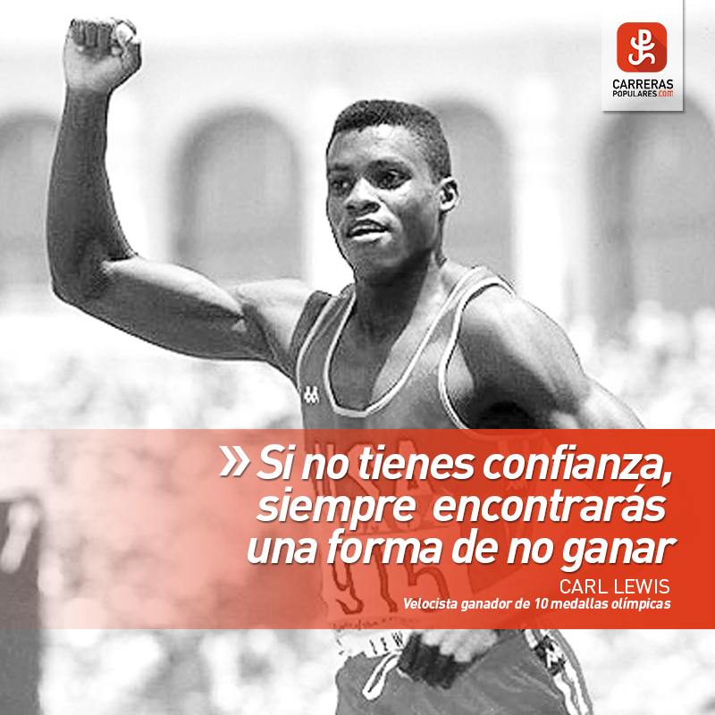 Si no tienes confianza, siempre encontrarás una forma de no ganar